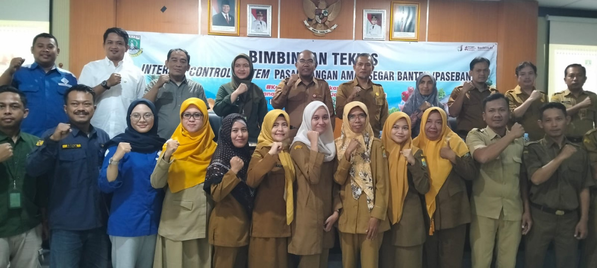 BIMBINGAN TEKNIS INTERNAL CONTROL SYSTEM PASAR PANGAN AMAN SEGAR BANTEN (PASEBAN)
